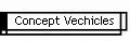 Concept Vechicles