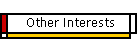 Other Interests